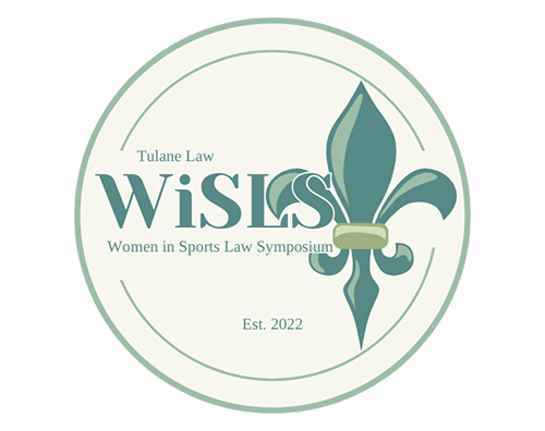 Tulane Women in Sports Law Symposium Tulane Women in Sports Law Symposium
