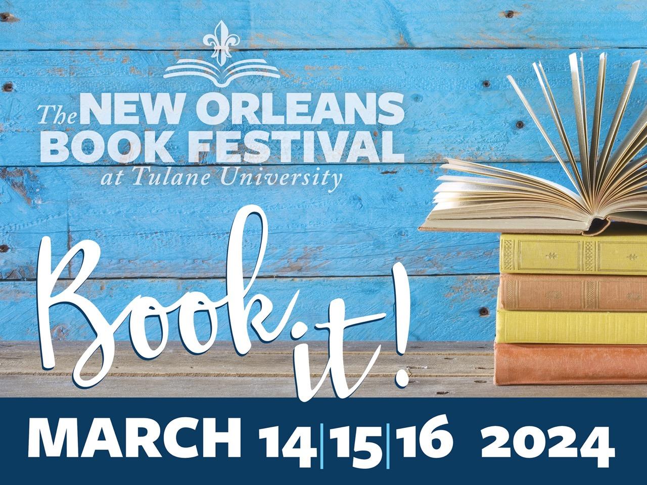 The New Orleans Book Festival at Tulane University opens its third chapter March 14-16